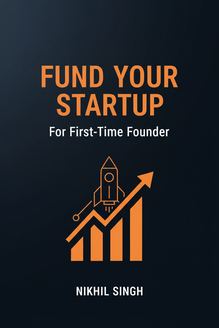 FUND YOUR STARTUP — For First-Time Founder eBook Cover